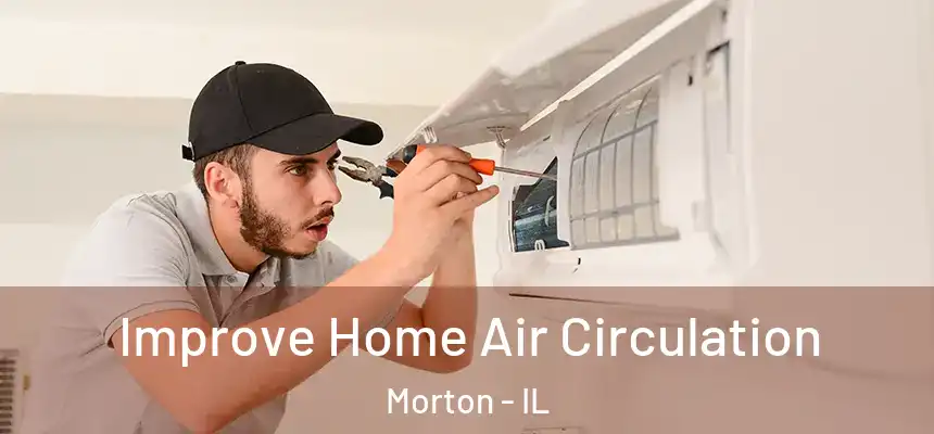  Improve Home Air Circulation Morton - IL
